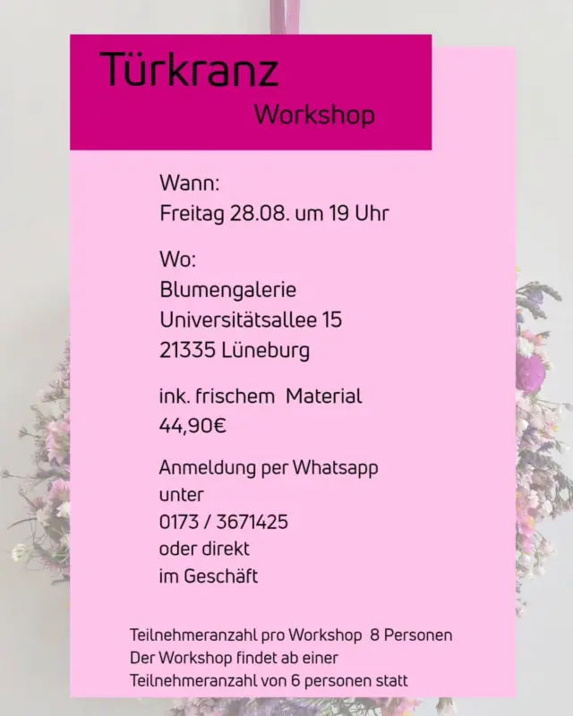 🌸 Türkranz-Workshop🌸

Lust auf einen kreativen Abend? Gestalte deinen eigenen, wunderschönen Türkranz – perfekt für dein Zuhause oder als besonderes Geschenk. 💐

📅 Wann?
Freitag, 28.08. um 19:00 Uhr

📍 Wo?
Blumengalerie, Universitätsallee 15, 21335 Lüneburg

💶 Preis
 44,90 € inklusive aller Materialien

Die Teilnehmerzahl ist auf 8 Personen begrenzt – der Workshop findet ab 6 Anmeldungen statt.

📲 Anmeldung ganz einfach per WhatsApp unter 0173 / 3671425 oder direkt bei uns im Geschäft.

Wir freuen uns auf einen kreativen Abend mit euch! 🌿✨

#Türkranz #Workshop #Lüneburg #Blumengalerieantjecardano #floristik