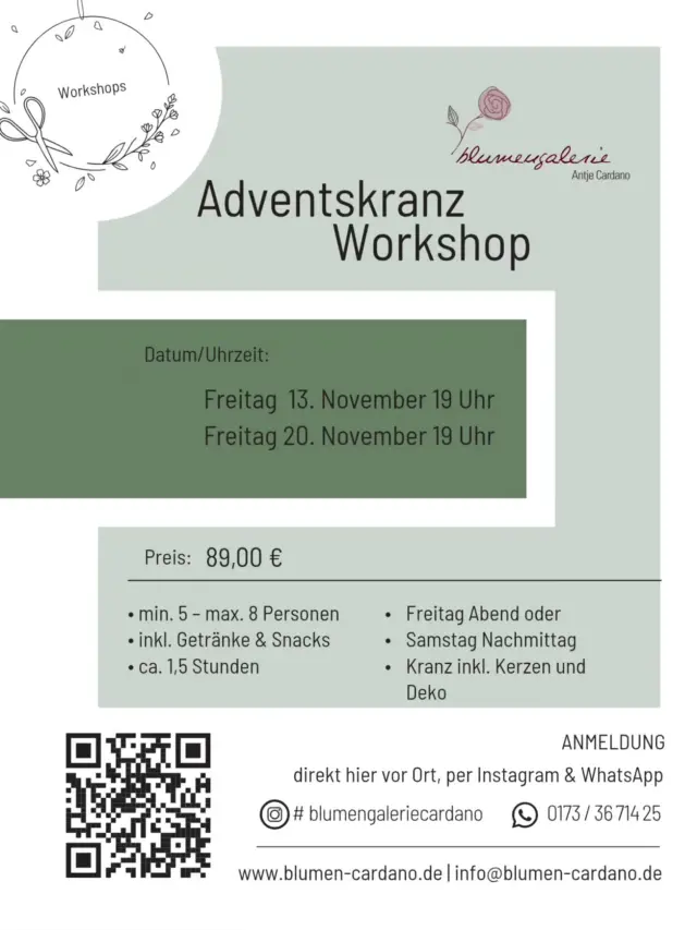 ✨ Adventskranz-Workshop bei der Blumengalerie Cardano ✨

 Gemeinsam gestalten wir deinen ganz persönlichen Adventskranz – mit Kerzen, Deko und ganz viel Weihnachtsstimmung. 🎄🕯️

 🌿 Freitag, 13. November | 19 Uhr
 🌿 Freitag, 20. November | 19 Uhr
 💶 89,00 €**\
 👥 Min. 5 – max. 8 Personen\
 🥂 Getränke & Snacks inklusive\
 ⏰ ca. 1,5 Stunden\
 🎀 Kranz inkl. Kerzen & Deko

 Auch Samstag Nachmittag möglich – gerne als Gruppe anmelden! 🤍

 📩 Anmeldung direkt vor Ort, per Instagram oder WhatsApp\
 📱 0173 / 36 714 25

 Wir freuen uns auf einen gemütlichen, kreativen Abend mit euch! 🌲✨

 #Adventskranz #AdventskranzWorkshop #Adventszeit #Lüneburg #weihnachten