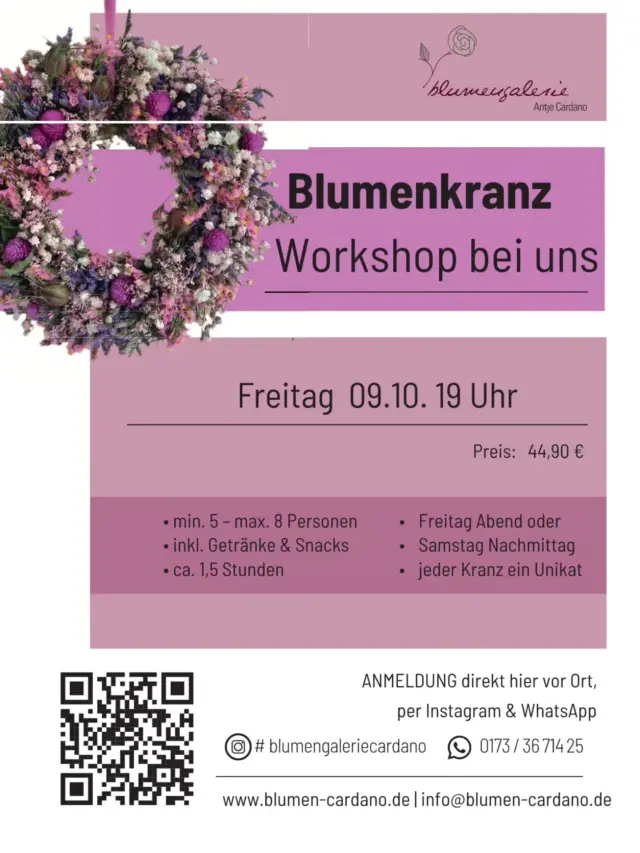 ​🌸 Blumenkranz-Workshop bei uns! 🌸 

​Du möchtest deinen ganz persönlichen Blumenkranz gestalten? Dann komm zu unserem Workshop und werde kreativ! 💐 
​✨ Freitag, 09.10. um 19 Uhr
🌿 ca. 1,5 Stunden
👥 5–8 Personen
🥂 inkl. Getränke & Snacks
💐 Jeder Kranz wird ein einzigartiges Unikat
💵 44,90 €/** 

​Anmeldung direkt bei uns vor Ort, per Instagram oder WhatsApp. 
​📱 0173 / 36 71 425 

​Wir freuen uns auf einen kreativen Abend mit euch! 🤍 

#blumenkranzworkshop #workshop #floristik 
#KreativWorkshop #blumengaleriecardano